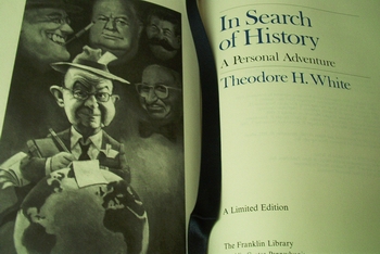 Theodore H. White In Search of History